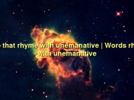 Words that rhyme with unemanative | Words rhyming with unemanative